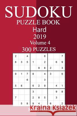 300 Hard Sudoku Puzzle Book 2019 Randy Allen 9781726367264