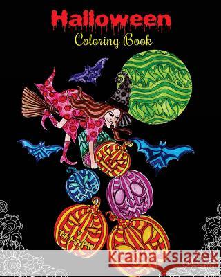 Halloween Coloring Book: Gorgeous Halloween Coloring Book: Halloween Fantasy Art with Witches, Zombies, Bats, Pumpkins, Skulls and More! Angus Kent 9781726398510 Createspace Independent Publishing Platform