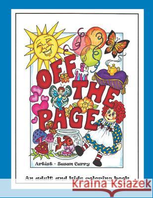 Off the Page: An Adult and Kids Coloring Book Susan Curry 9781726606684