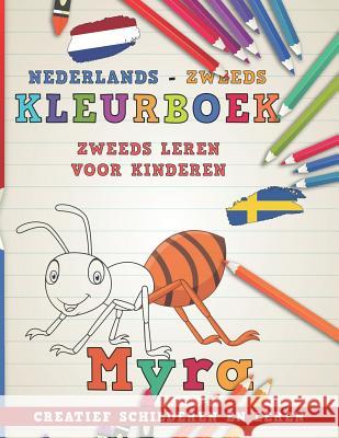 Kleurboek Nederlands - Zweeds I Zweeds Leren Voor Kinderen I Creatief Schilderen En Leren Nerdmedianl 9781726624909 Independently Published