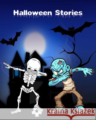 Halloween Stories: Plus Halloween Coloring Book for Kids Xavier Raban 9781726729512 Independently Published