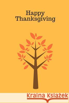 Happy Thanksgiving M. O'Reilly 9781726755641 Independently Published