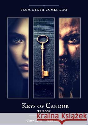 Keys of Candor: Trilogy Seth Ervin Casey Eanes 9781727165623 Createspace Independent Publishing Platform