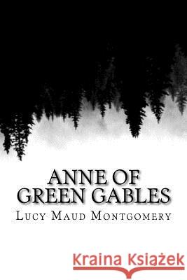 Anne of Green Gables Lucy Maud Montgomery 9781727872019