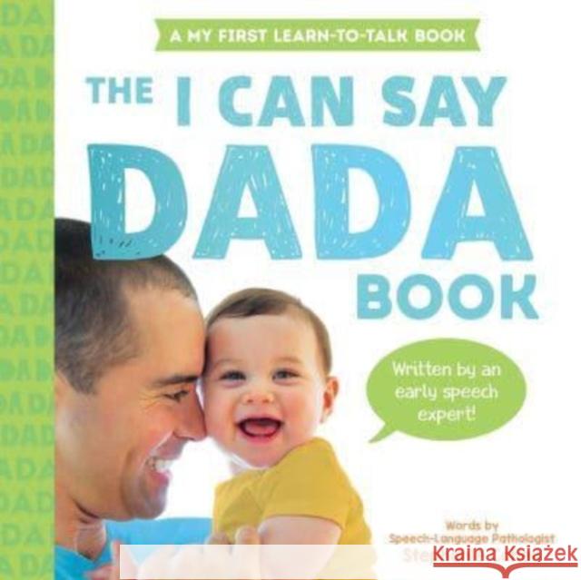 The I Can Say Dada Book Stephanie Cohen 9781728291642 Sourcebooks Explore