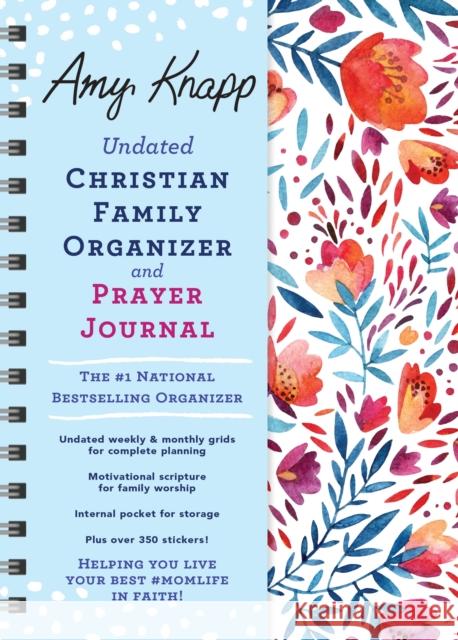 Amy Knapp Undated Christian Family Organizer and Prayer Journal Amy Knapp 9781728292182