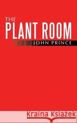 The Plant Room John Prince 9781728355375