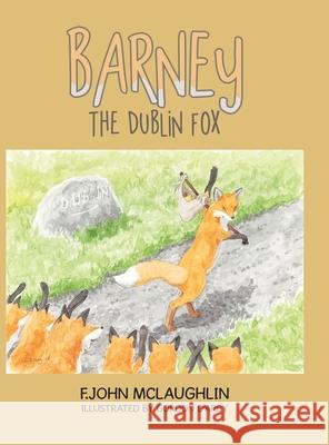 Barney the Dublin Fox F. John McLaughlin Gordon D'Arcy 9781728371030