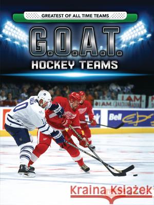 G.O.A.T. Hockey Teams Matt Doeden 9781728420707
