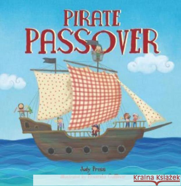 Pirate Passover Judy Press Amanda Gulliver 9781728443041 Kar-Ben Publishing (R)