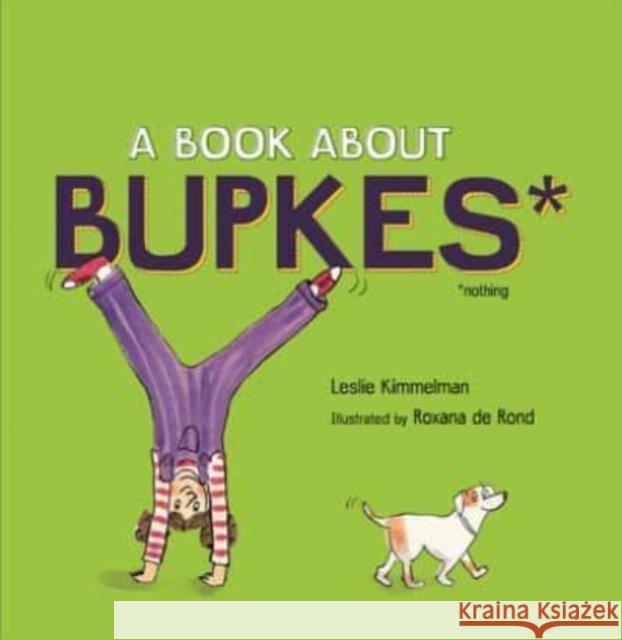 A Book about Bupkes Leslie Kimmelman Roxana d 9781728460291