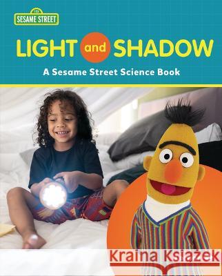 Light and Shadow: A Sesame Street (R) Science Book Susan B. Katz 9781728475776