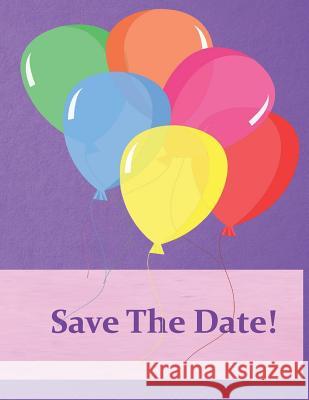 Save The Date! Smiga, Debbie 9781728618609 Independently Published