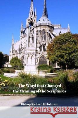The Word That Changed the Meaning of the Scriptures: A Study on the Meaning of 