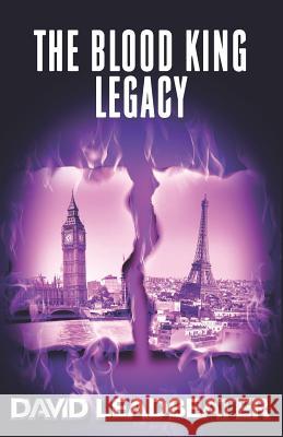 The Blood King Legacy David Leadbeater 9781728899251