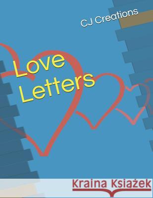 Love Letters Cj Creations 9781729148303 Independently Published