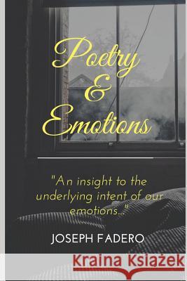 Poetry & Emotions Joseph Fadero 9781729200551 Independently Published