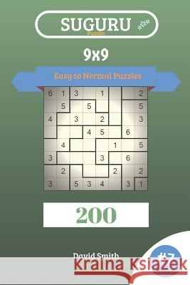 Suguru Puzzles - 200 Easy to Normal Puzzles 9x9 Vol.7 David Smith 9781729238141