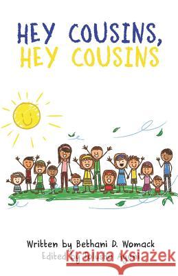 Hey Cousins, Hey Cousins Folusho Ayeni Bethani D. Womack 9781729647813