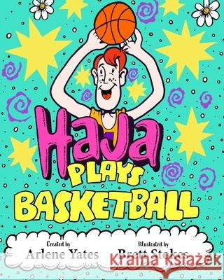 Haja Plays Basketball Dawn Fitzpatrick James Kovic Brett Stokes 9781729726914