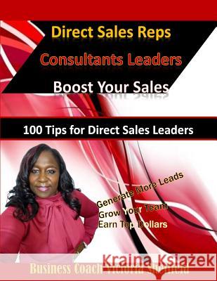 100 Tips for Direct Sales Leaders Victoria Sheffield 9781729773086