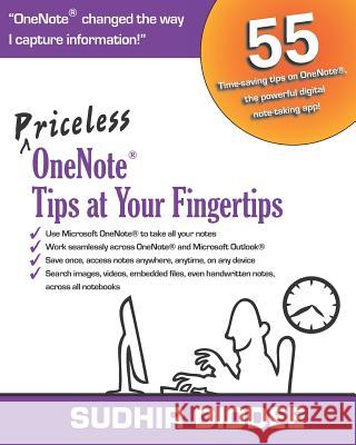 Priceless OneNote(R) Tips at Your Fingertips Diddee, Sudhir 9781730897160 Independently Published