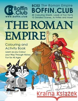 The Roman Empire Colouring and Activity Book Felipe Franc Esther Galiano Mark Albert Smith 9781730947193 Independently Published