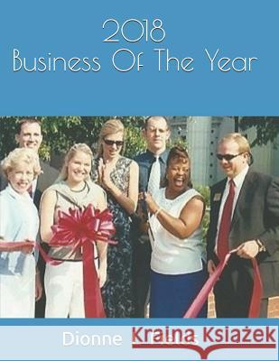 2018 Business of the Year Dionne L. Fields 9781731025357 Independently Published