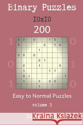 Binary Puzzles - 200 Easy to Normal Puzzles 10x10 Vol.3 David Smith 9781731218575