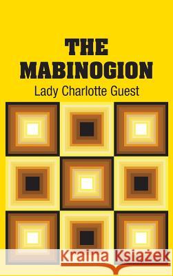 The Mabinogion Lady Charlotte Guest 9781731701596