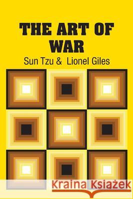 The Art of War Sun Tzu Lionel Giles 9781731703927