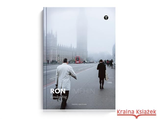 Ron Timehin: London Fog  9781732061880 Trope Publishing Co.