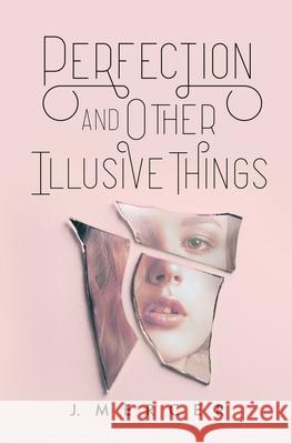 Perfection and Other Illusive Things J Mercer 9781732133297