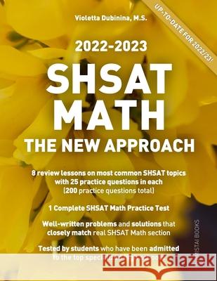 SHSAT Math: The New Approach Dubinina, Violetta 9781732348608 Namistai Books