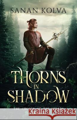 Thorns in Shadow Sanan Kolva 9781732587250