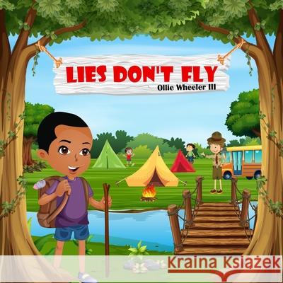 Lies Don't Fly Ollie Wheele 9781733300001