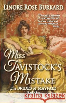 Miss Tavistock's Mistake: A Traditional Regency Romance Linore Rose Burkard   9781733311120