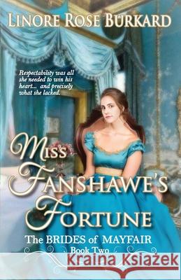 Miss Fanshawe's Fortune Linore Rose Burkard 9781733311175