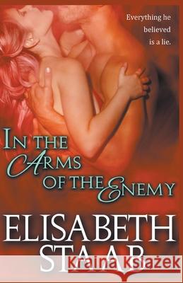 In the Arms of the Enemy Elisabeth Staab 9781733605441 Elisabeth Staab