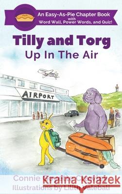 Tilly and Torg - Up In The Air Connie Goyette Crawley Lilith Valebali  9781733853736