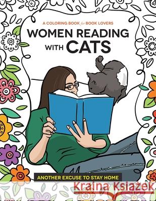 Women Reading with Cats: A Coloring Book for Book Lovers Heather Dean Brewer 9781733866507