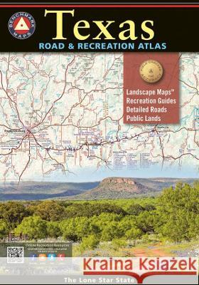 Texas Road & Recreation Atlas Benchmark Maps 9781734315080