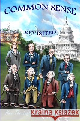 Common Sense Revisited: How The Left Has Bamboozled America David G. Rosenthal David Webb Susan Parriot 9781734575705