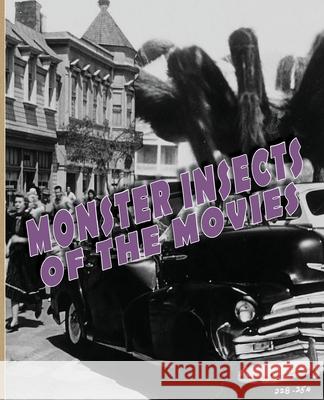 Monster Insects of the Movies John Lemay 9781734781625