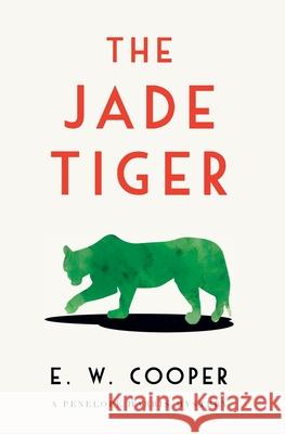 The Jade Tiger E W Cooper 9781735244907 Ink Dog Press