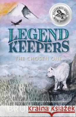 Legend Keepers: The Chosen One Bruce L. Smith 9781735414553 Hidden Shelf Publishing House