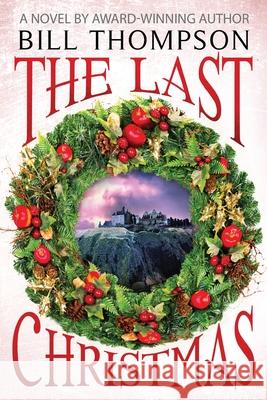 The Last Christmas Bill Thompson 9781735566115