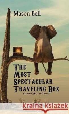 The Most Spectacular Traveling Box Bell 9781735907260