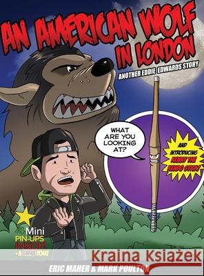 An American Wolf in London, Another Eddie Edwards Story Eric Maher, Mark Poulton 9781736388723 Sevenhorns Publishing/Subsidiary Sevenhorns E