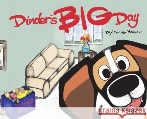 Dinder's Big Day Jennifer Beaver 9781737226505